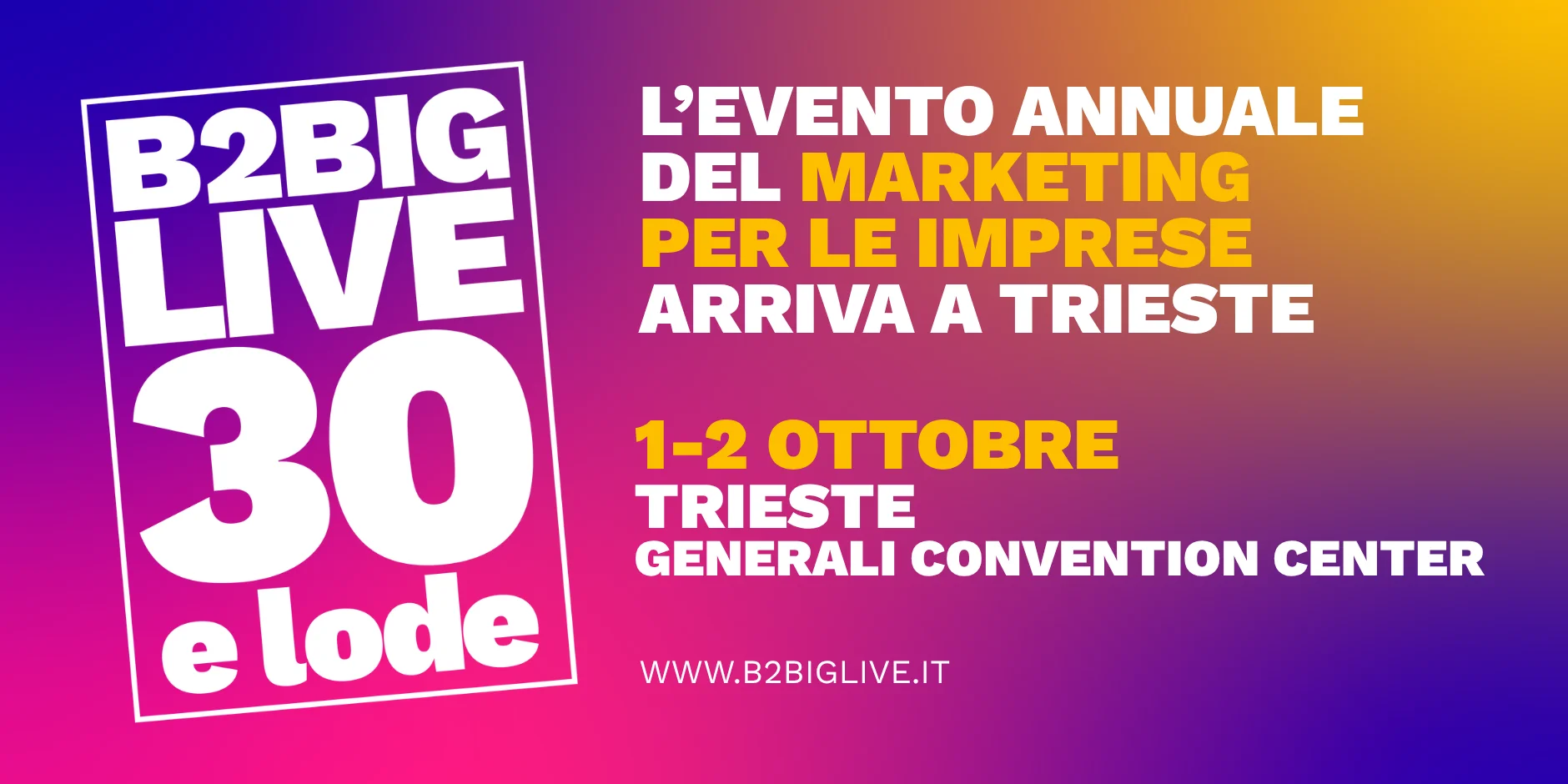 B2Big Live 2026 - 30 e Lode